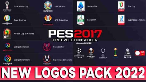 PES 2017 NEW LOGOS PACK 2022 PES 2017 Gaming WitH TR