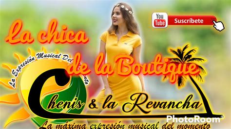 La Chica De La Boutique Chenis Y Al Revancha 2022 Cover YouTube