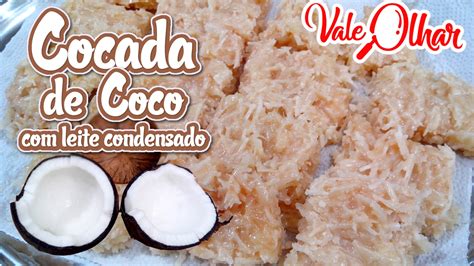 Cocada De Coco Leite Condensado Receita E Passo A Passo YouTube