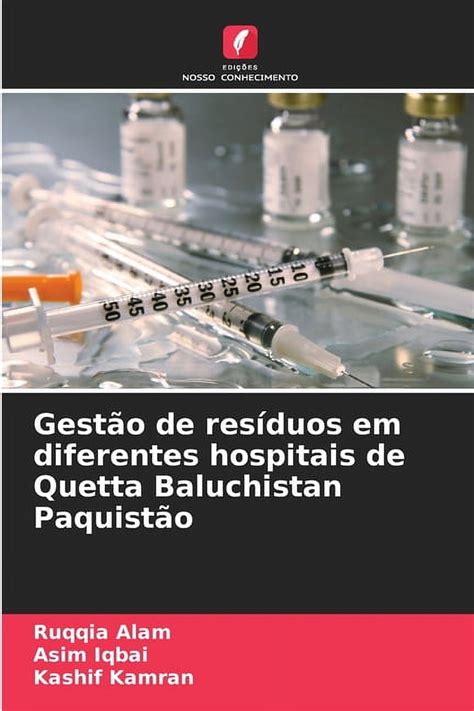 Gestão de resíduos em diferentes hospitais de Quetta Baluchistan