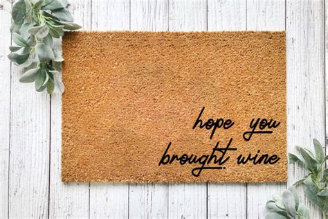 Hope You Brought Wine Doormat Funny Gift Wine Door Mat Etsy New Zealand