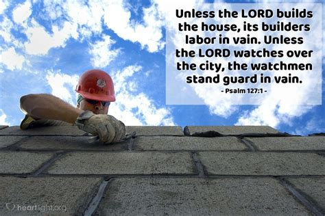 Psalm Illustrated Unless The Lord Builds The House Its