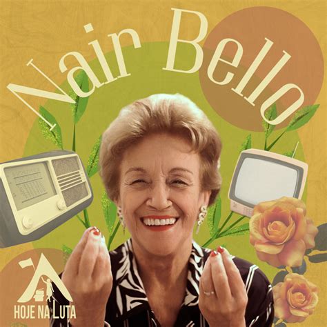 Nair Bello Abr Hoje Na Luta Podcast Podtail