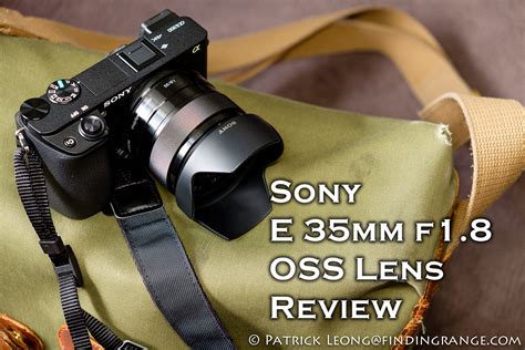 Sony E 35mm F1 8 OSS Lens Review