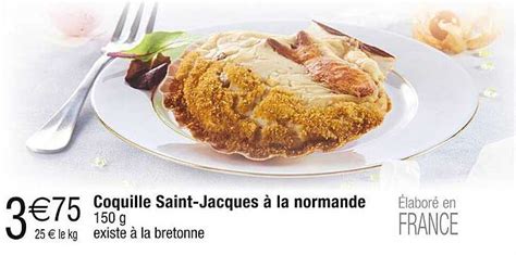 Promo Coquille Saint jacques à La Normande chez Cora iCatalogue fr