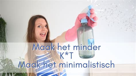 Minimalistische Schoonmaaktips Niet Lullen Maar Poetsen Efficient