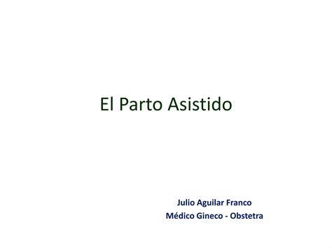 Parto Vaginal Asistido CICAT SALUD PPT