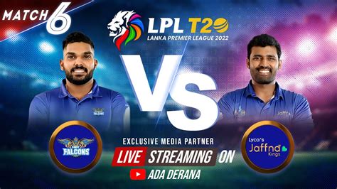 Kandy Falcons Vs Jaffna Kings Match Lpl Youtube