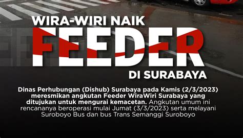 Wira Wiri Naik Feeder Di Surabaya