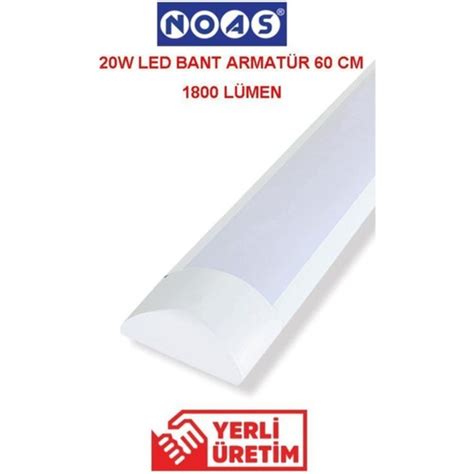 Noas 20W LED Bant Armatür Beyaz Işık 60 cm Fiyatı