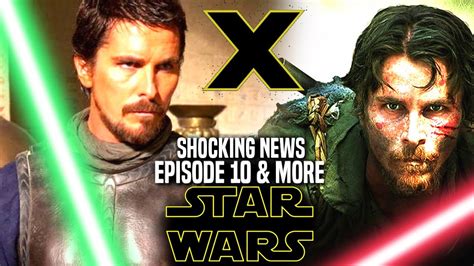 Star Wars Episode 10 Shocking News Revealed And More Star Wars X Youtube