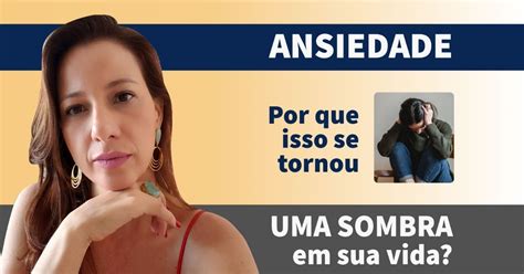 O Caminho Para Curar A Ansiedade Online Sympla