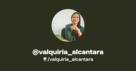 Valquiria Alcantara Instagram Linktree