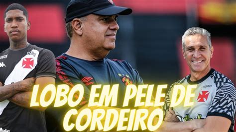 YURI ROMÃO PRESIDENTE DO SPORT DETONA JORGINHO TÉCNICO DO VASCO