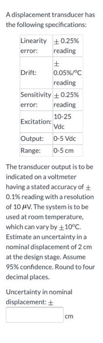 Solved A Displacement Transducer Has The Following Chegg