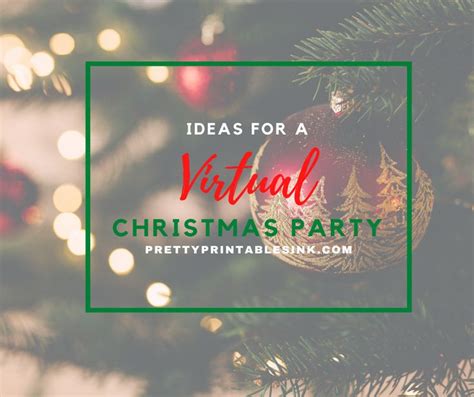 Virtual Christmas Party Ideas Pretty Printables Ink Christmas Party