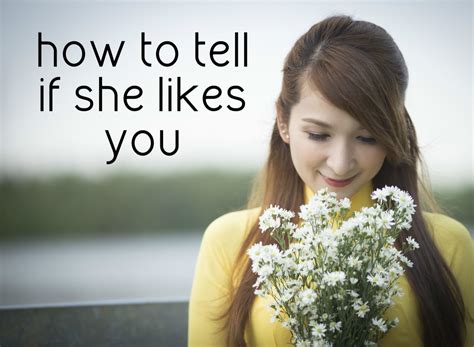 Does She Like Me Top 8 Signs Shes Interested Hubpages