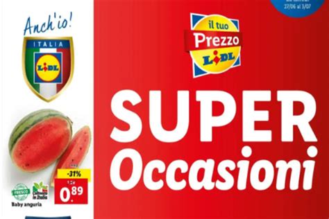 Lidl Super Occasioni Offerte E Sconti Dal Giugno Al Luglio