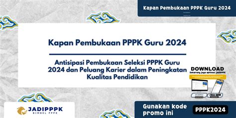 Kapan Pembukaan Pppk Guru 2024 Antisipasi Pembukaan Seleksi