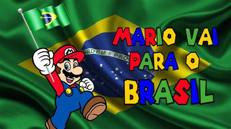 Mario Goes To Brazil Mario Vai Para O Brasil Youtube