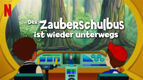 Der Zauberschulbus Ist Wieder Unterwegs 2018 Netflix Flixable