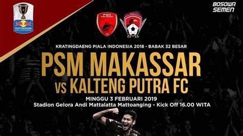 3 Link Live Streaming PSM Makassar Vs Kalteng Putra Jam 15 00 WIB