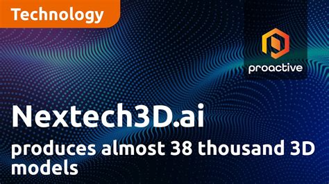 Nextech3dai Announces Strong Growth With Company Producing Almost 38