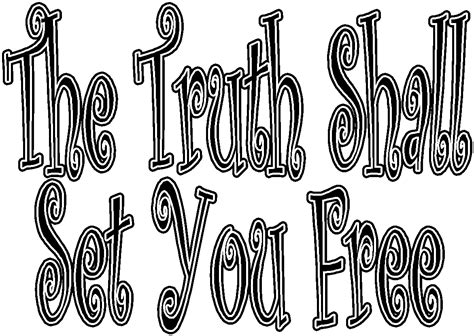 Christian Images In My Treasure Box: The Truth Shall Set You Free