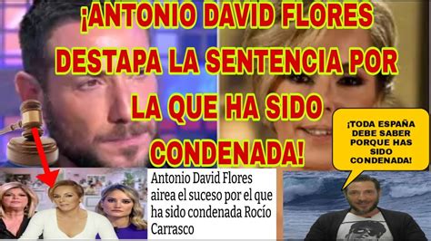 Antonio David Flores DESTAPA LA CONDENA DE Rocío Carrasco Y ARREMETE