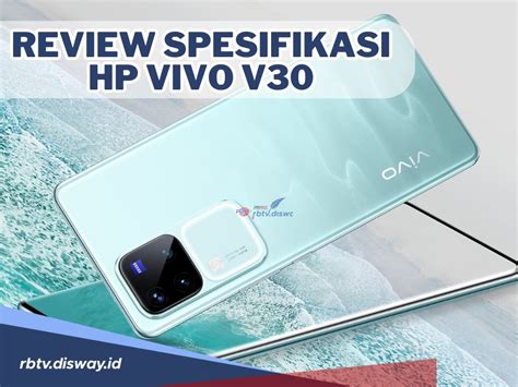 Resmi Rilis Di Indonesia Simak Review Spesifikasi Hp Vivo V Terbaru