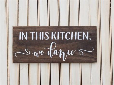 In This Kitchen We Dance Sign In This Kitchen We Dance Wood Sign