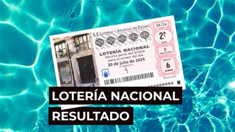 Sorteo Lotería Nacional Comprobar Décimo De Hoy Sábado 20 De Julio En