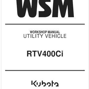 Kubota Utility Vehicle RTV500 Workshop Manual