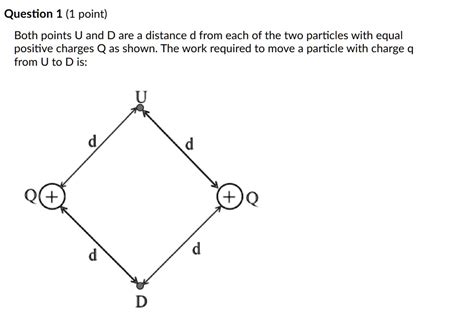 SOLVED Question 1 1 Point Both Points U And D Are A Distance D From