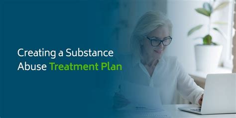 Creating A Substance Abuse Treatment Plan With Samples