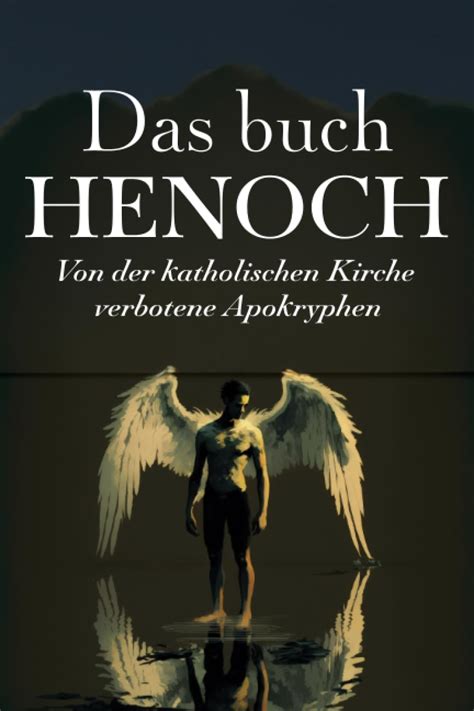 Das Buch Henoch Von Der Katholischen Kirche Verbotene Apokryphen