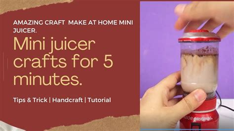 Craft Ideas Mini Juicer 5 Minutes Craft Best Invention 2023 Craft