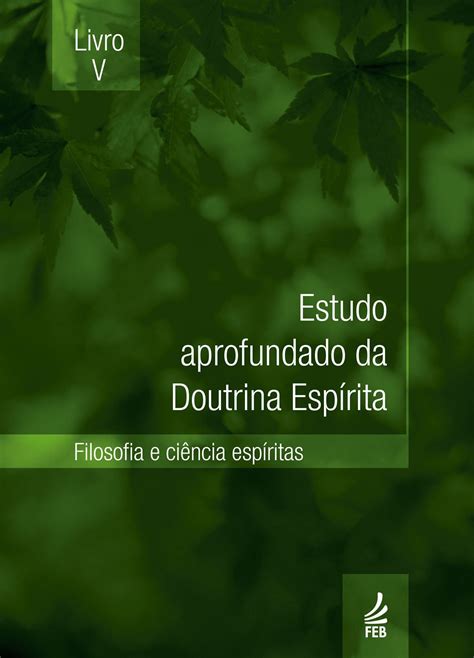 Estudo Aprofundado Da Doutrina Espírita Livro V Portuguese Edition