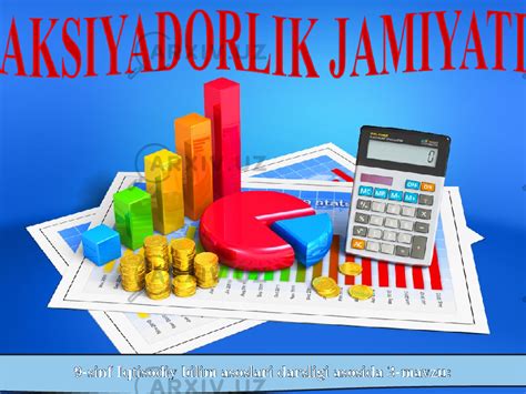Aksiyadorlik jamiyati 9-sinf - Iqtisodiyot - Slaydlar (maktab ...