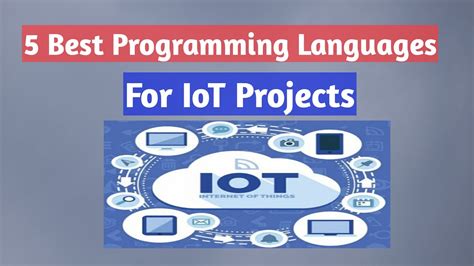 5 Programing Languages Are Used For Making Iot Projects Youtube