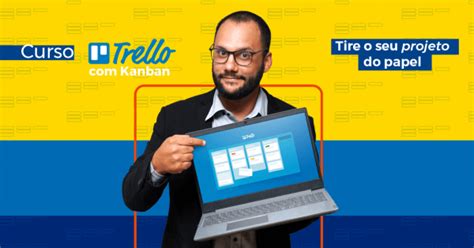 Tire Seu Projeto Do Papel Produtividade Trello E Kanban COCRIE