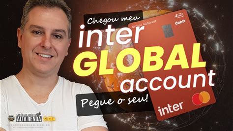 Chegou Meu Novo Cart O Do Banco Inter Global Account Do Inter Nova