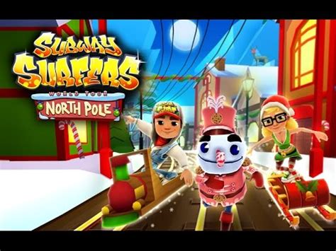 Subway Surfers World Tour North Pole Official Trailer Youtube