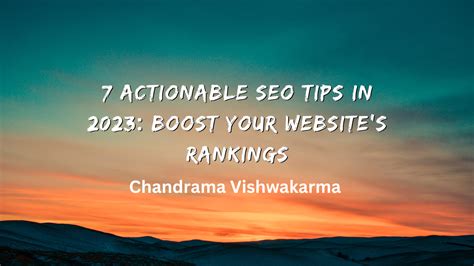 7 Actionable Seo Tips In 2023 Boost Your Websites Rankings