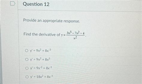 Solved The Derivative Of Y X23x5−7x2−4 Y′ 9x2 8x−3y′ 9x2 8x3