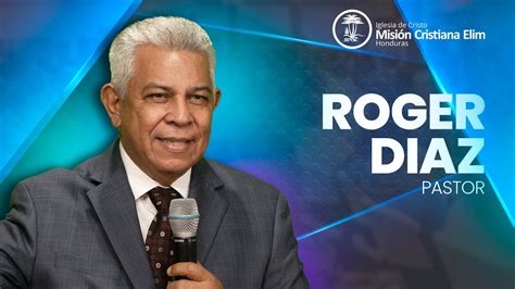 Predica Pastor Roger D Az Youtube