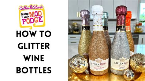 How To Glitter Wine And Champagne Bottles With Mod Podge YouTube