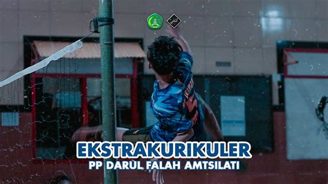 Ekstrakurikuler Pondok Pesantren Darul Falah Amtsilati Youtube