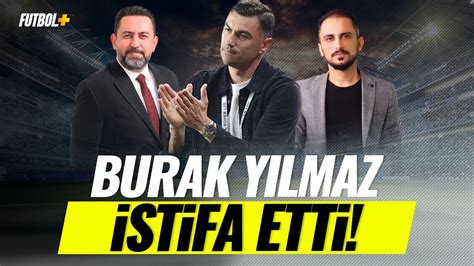 Be Ikta Ta Fla Istifa Burak Y Lmaz Fatih Do An Taner Karaman