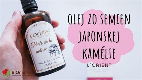 Recenzia Bio Oleja Zo Semien Japonskej Kam Lie Tsubaki Youtube